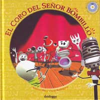 El coro del Señor Bombillo