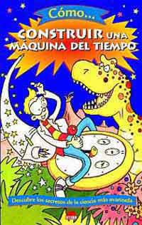 Cómo... construir una máquina del tiempo
