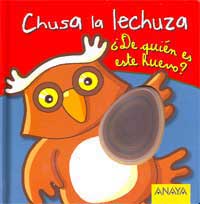 Chusa la lechuza ¿De quién es este huevo?