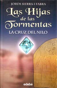 Las hijas de las tormentas 2. La cruz del Nilo