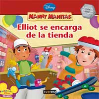 Manny Manitas. Elliot se encarga de la tienda