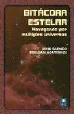 Bitácora estelar : navegando por múltiples universos
