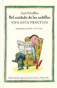 Del cuidado de las ardillas : una guía práctica