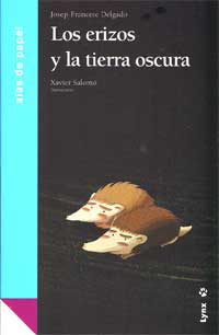 Los erizos y la tierra oscura