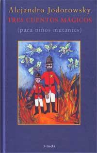 Tres cuentos mágicos (para niños mutantes)