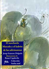 El mochuelo Marcelo y el ladrón de adivinanzas