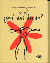 Y tú, ¿qué has hecho?