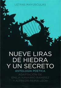 Nueve liras de hiedra y un secreto : antología poética