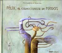 Félix, el coleccionista de miedos