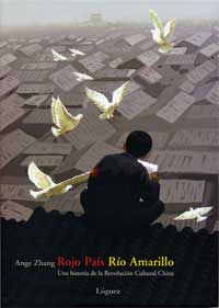 Rojo país, Río Amarillo : una historia de la Revolución Cultural China