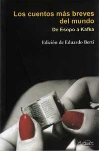 Los cuentos más breves del mundo. De Esopo a Kafka