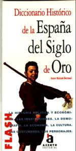 Diccionario histórico de la España del Siglo de Oro