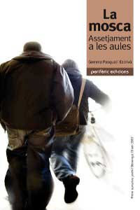 La mosca : assetjament a les aules