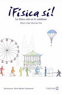 ¡Física sí! : la física está en lo cotidiano