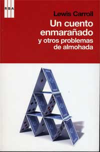 Un cuento enmarañado y otros problemas de almohada