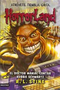 El doctor Maniac contra Robbie Schwartz