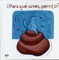 ¿Para qué sirves, perrito?