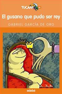 El gusano que pudo ser rey