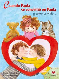 Cuando Paula se convirtió en Paula y cómo ocurrió...