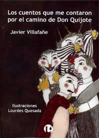 Los cuentos que me contaron por el camino de Don Quijote