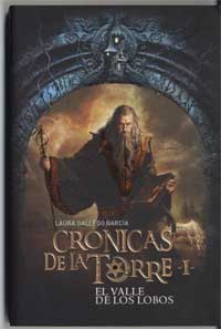 Crónicas de la Torre I. El Valle de los Lobos