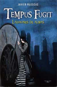 Tempus Fugit. Ladrones de almas