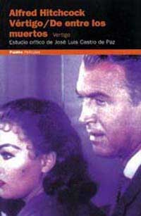 Alfred Hichcock. Vértigo/De entre los muertos