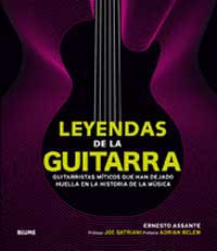 Leyendas de la guitarra : guitarristas míticos que han dejado huella en la historia de la música