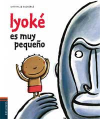 Iyoké es muy pequeño