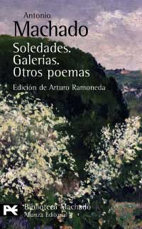 Soledades ; Galería ; otros poemas