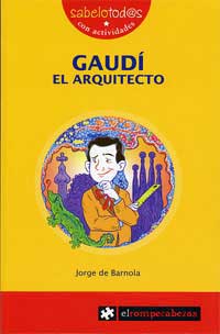 Gaudí, el arquitecto