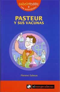 Pasteur y sus vacunas
