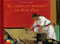 El caballo mágico de Han Gan