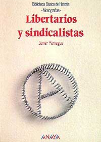 Libertarios y sindicalistas