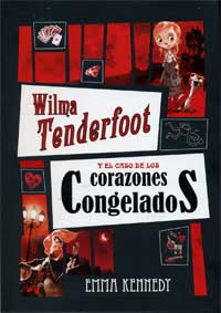 Wilma Tenderfoot y el caso de los corazones congelados