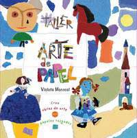 Taller arte de papel : crea obras de arte con papeles rasgados