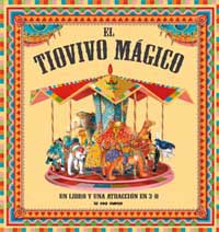El tiovivo mágico : un libro y una atracción en 3D