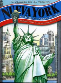 Ciudades en el tiempo. Nueva York historia de la gran manzana