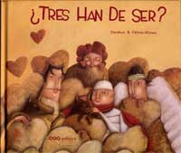 ¿Tres han de ser?