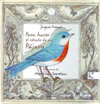 Para hacer el retrato de un pájaro