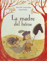 La madre del héroe