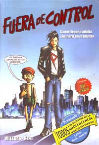 Fuera de control : cómo llegar a adulto sin morir en el intento