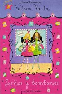 Valeria Varita : sueños y bombones y otras aventuras
