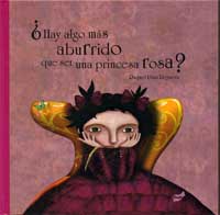 ¿Hay algo más aburrido que ser una princesa rosa?