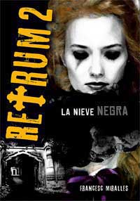 Retrum2 : la nieve negra