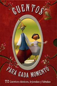 Cuentos para cada momento : 72 cuentos clásicos, leyendas y fábulas