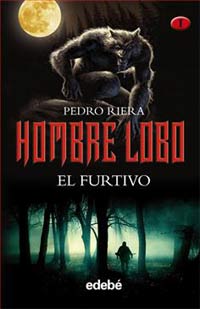 El furtivo (El hombre lobo I)