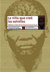 La niña que creó las estrellas : relatos orales de los bosquimanos/xam