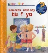Esa eres TÚ y este soy YO