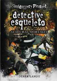 Skulduggery Pleasant, detective esqueleto. Ataduras mortales